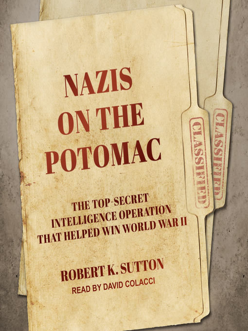 Title details for Nazis on the Potomac by Robert K. Sutton - Available